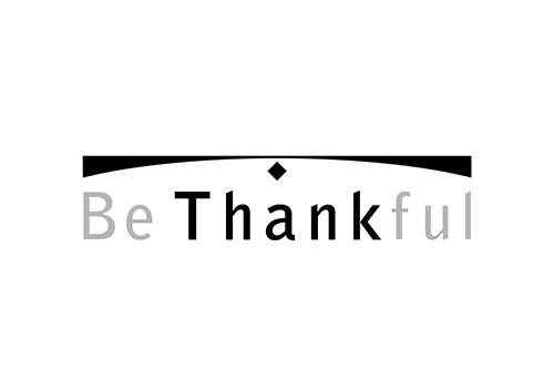 BE THANKFUL